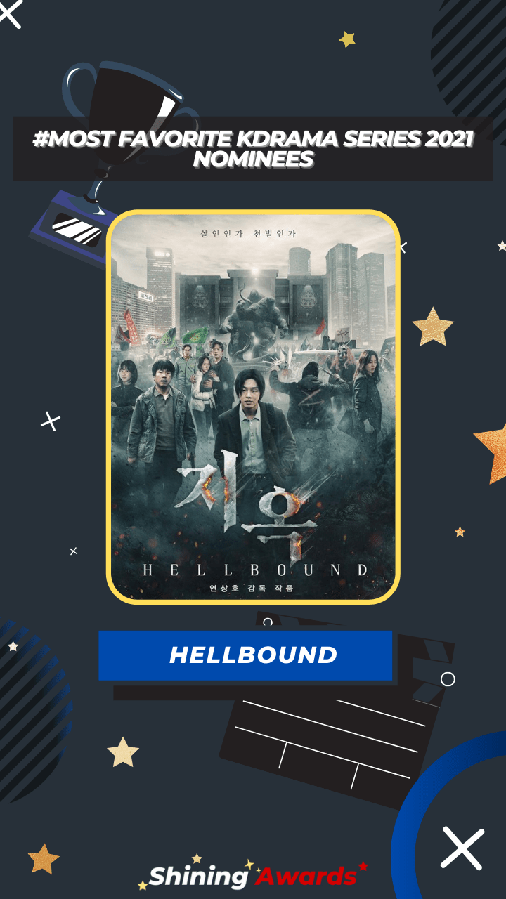 HELLBOUND Most Favorite KDrama Series 2021 HELLBOUND Most Favorite KDrama Series 2021