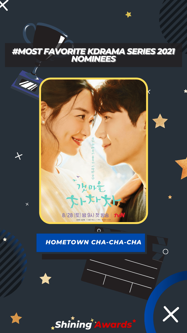 HOMETOWN CHA-CHA-CHA Most Favorite KDrama Series 2021 HOMETOWN CHA-CHA-CHA Most Favorite KDrama Series 2021