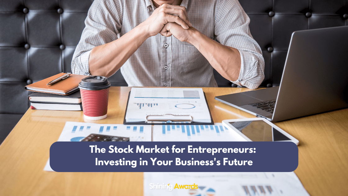 The Stock Market for Entrepreneurs: Investing in Your Business's Future 1 Stock Market for Entrepreneurs