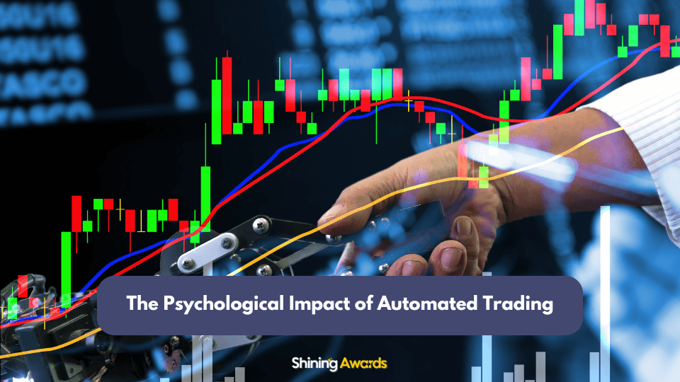 The Psychological Impact of Automated Trading 1 Automated Trading