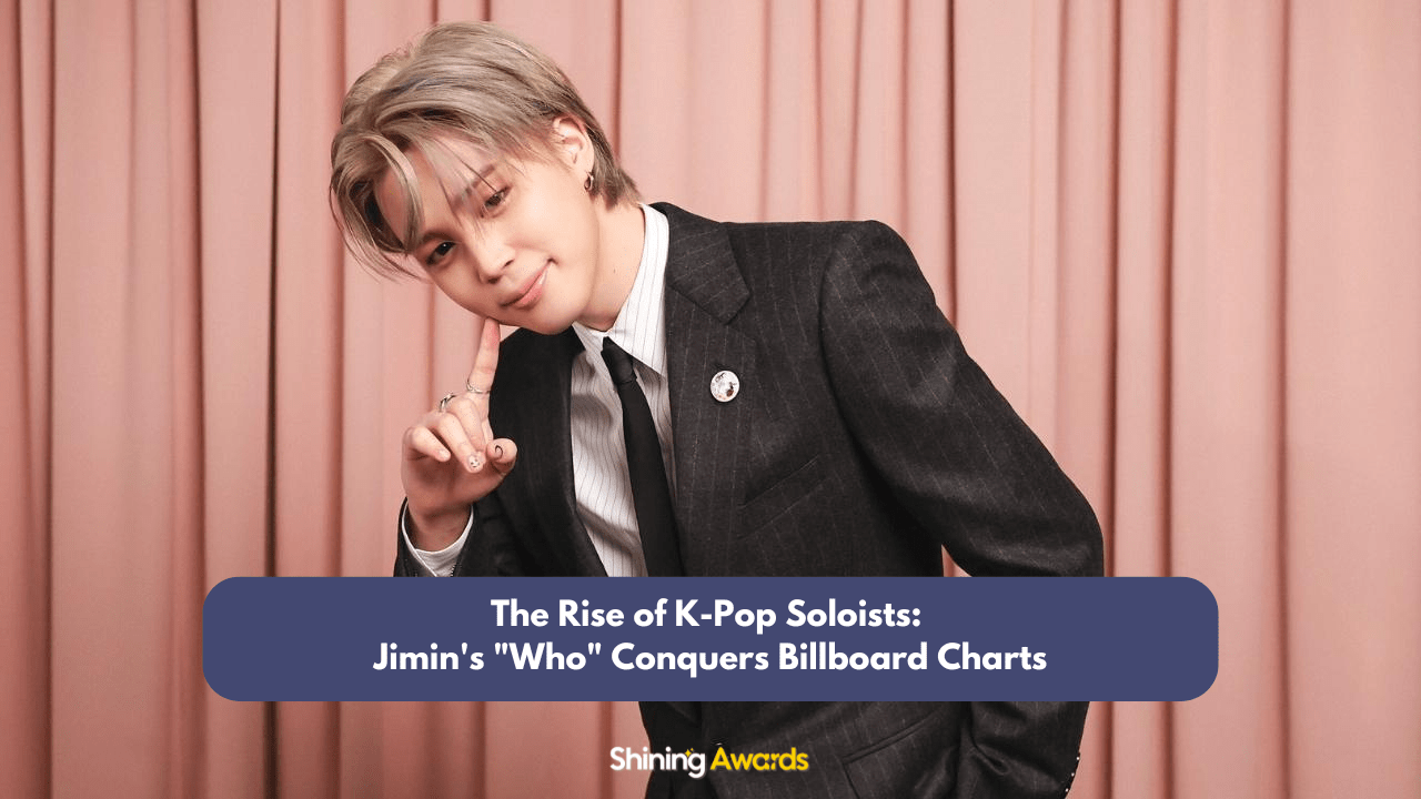 The Rise of K-Pop Soloists: Jimin's "Who" Conquers Billboard Charts 1 Jimin's "Who" Conquers Billboard Charts