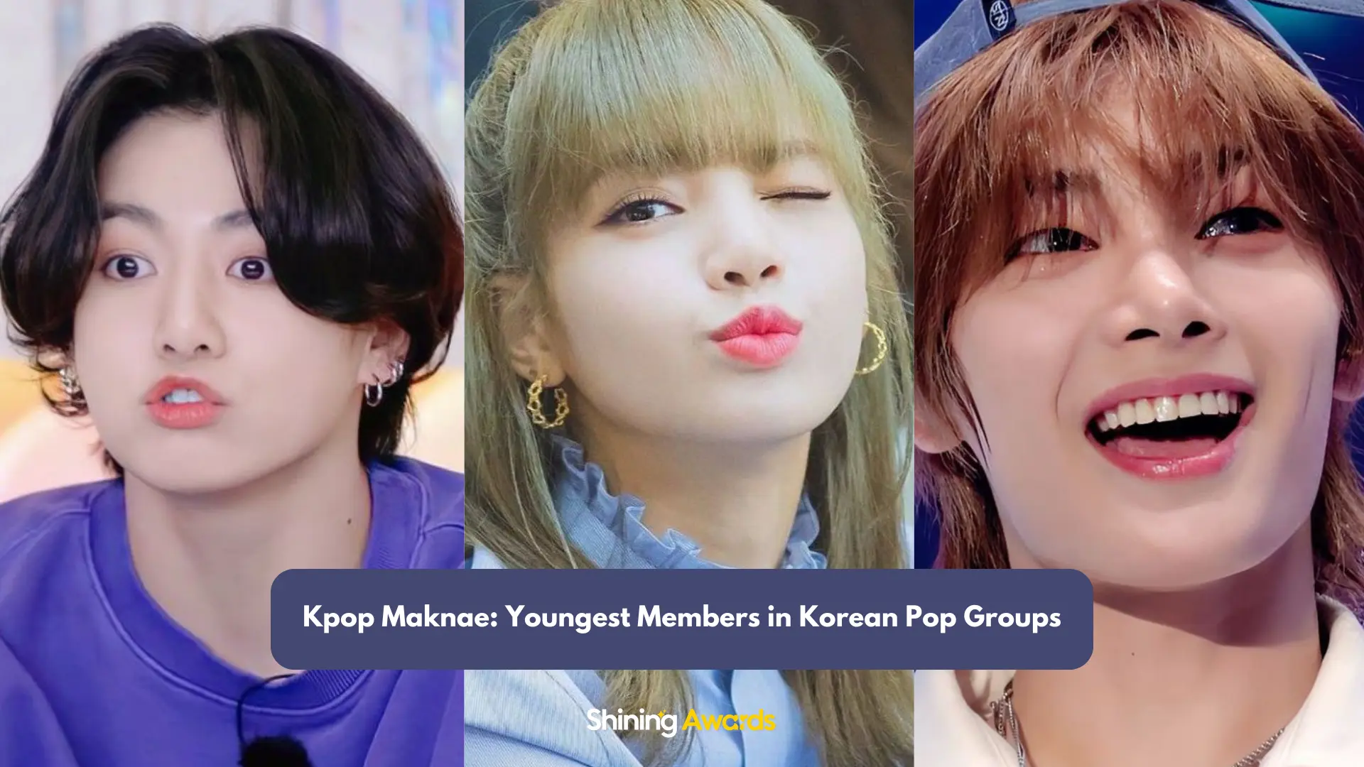 Kpop Maknae: Youngest Members in Korean Pop Groups 1 Kpop Maknae