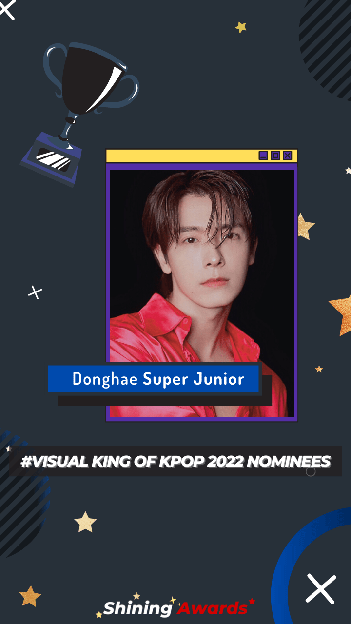 Donghae Super Junior Visual King of Kpop 2022