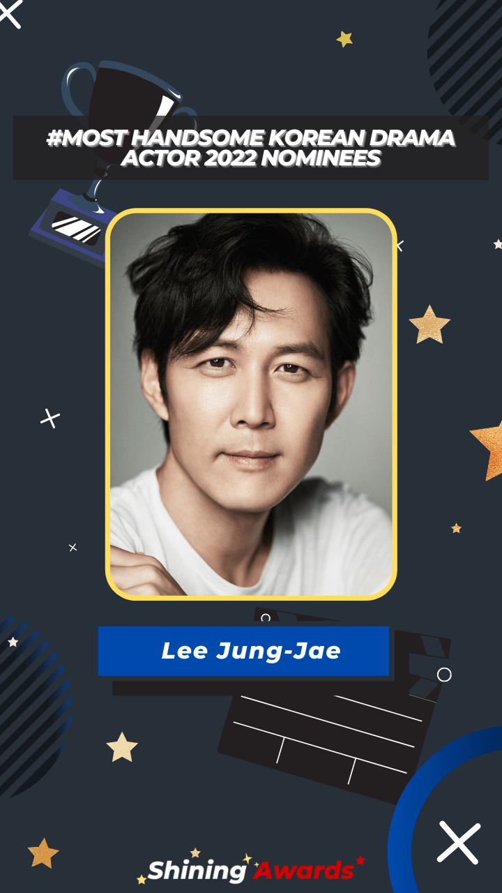 Lee Jung-Jae Most Handsome Korean Drama Actor 2022