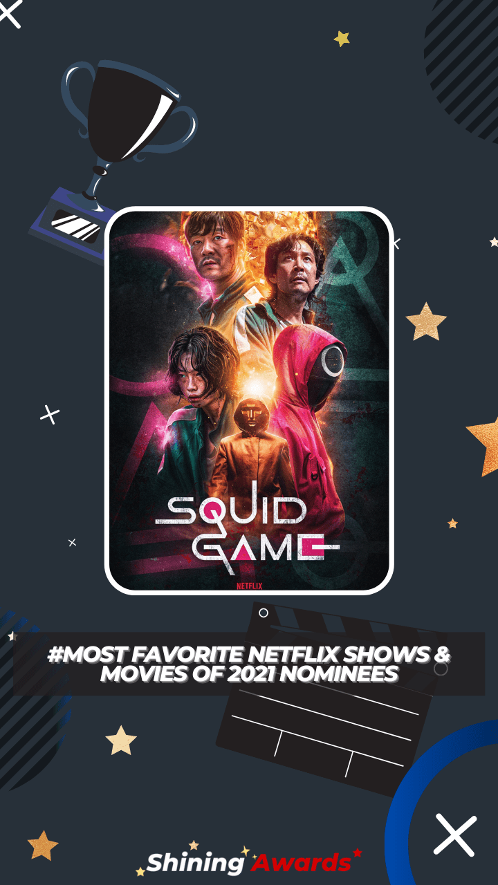 Squid Game Most Favorite Netflix Shows & Movies of 2021