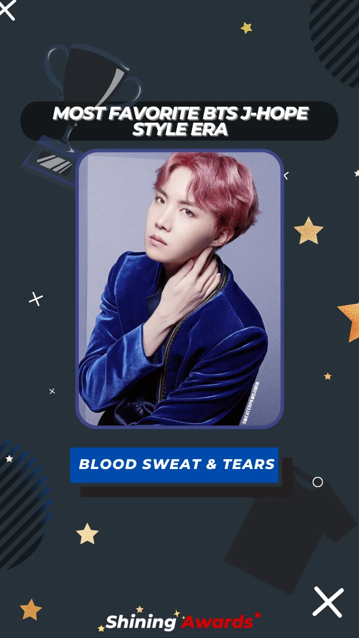 Blood Sweat & Tears Most Favorite BTS J-Hope Style Era