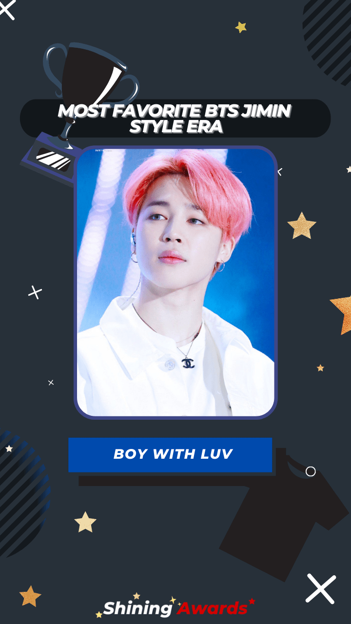 Boy With Luv Most Favorite BTS Jimin Style Era