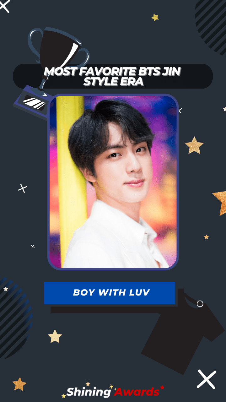 Boy With Luv Most Favorite BTS Jin Style Era