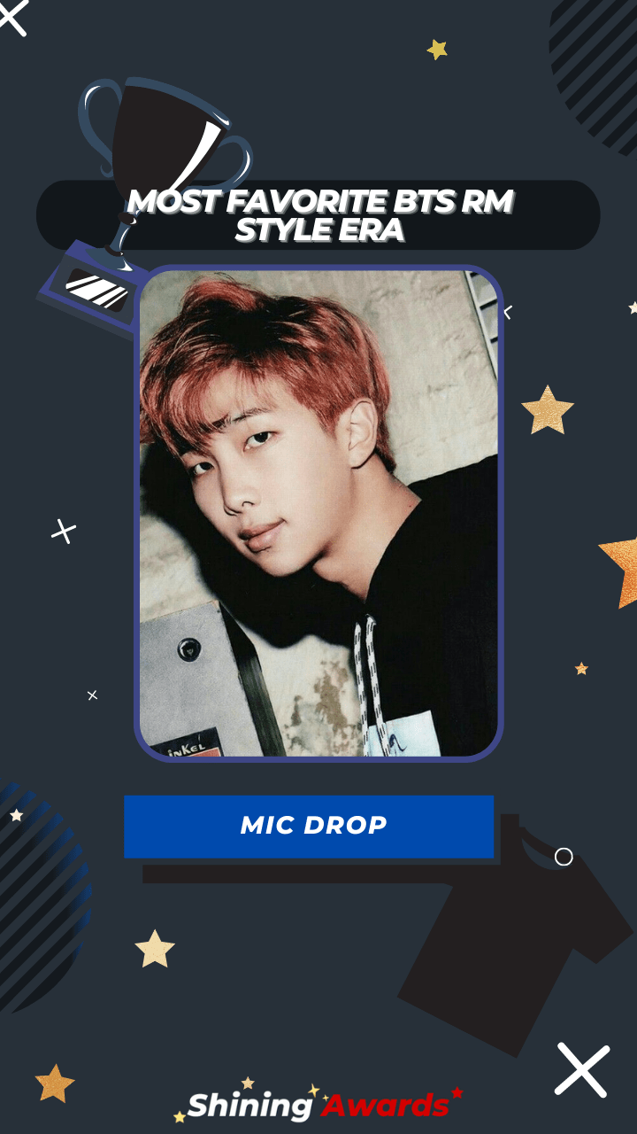 MIC Drop Most Favorite BTS RM Style Era