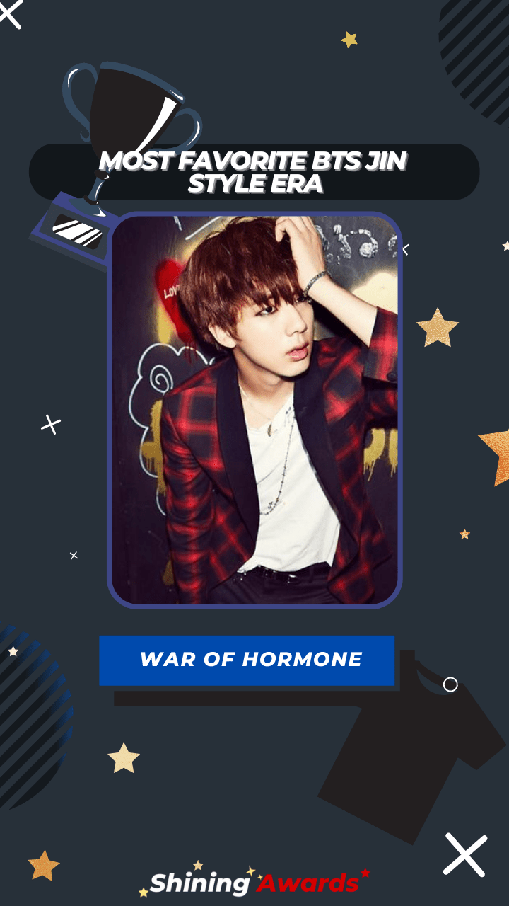 War of Hormone Most Favorite BTS Jin Style Era