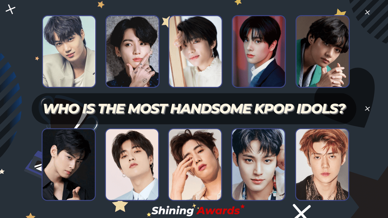 The most handsome kpop idols 2023