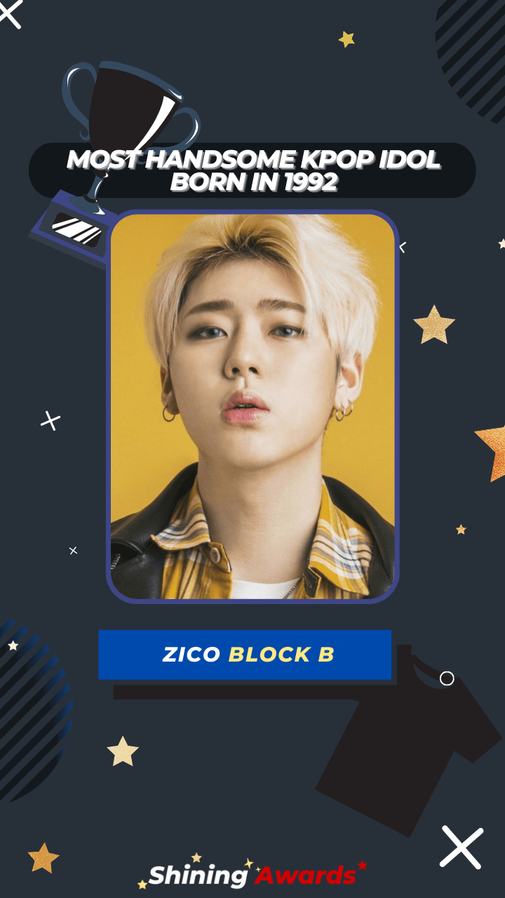Zico Block B Most Handsome Kpop Idol Born In 1992