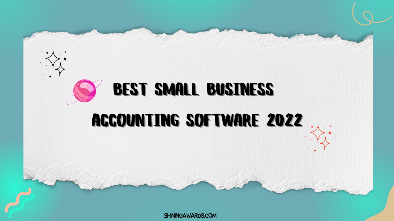 Accounting Software for Small Business 2022
