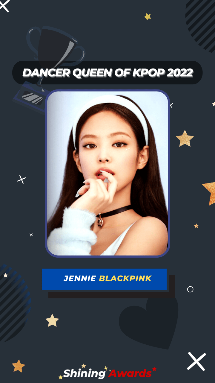 Jennie BLACKPINK Dancer Queen of Kpop 2022