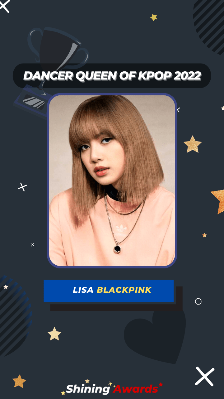 Lisa BLACKPINK Dancer Queen of Kpop 2022