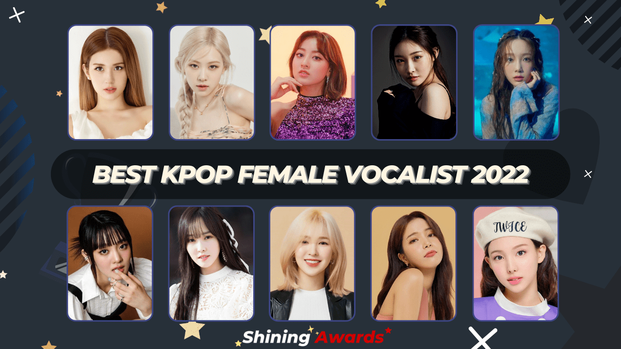 Best Kpop Female Vocalist 2022 (Close September 15) Shining Awards