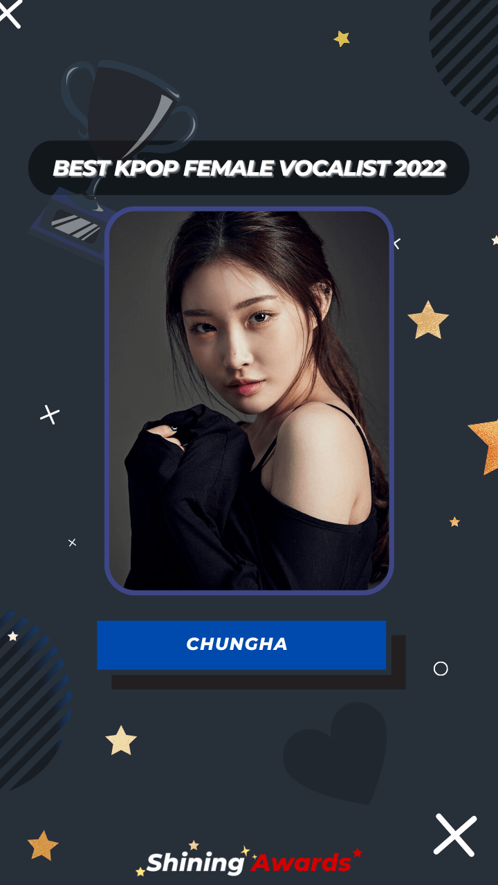 ChungHa Best Kpop Female Vocalist 2022