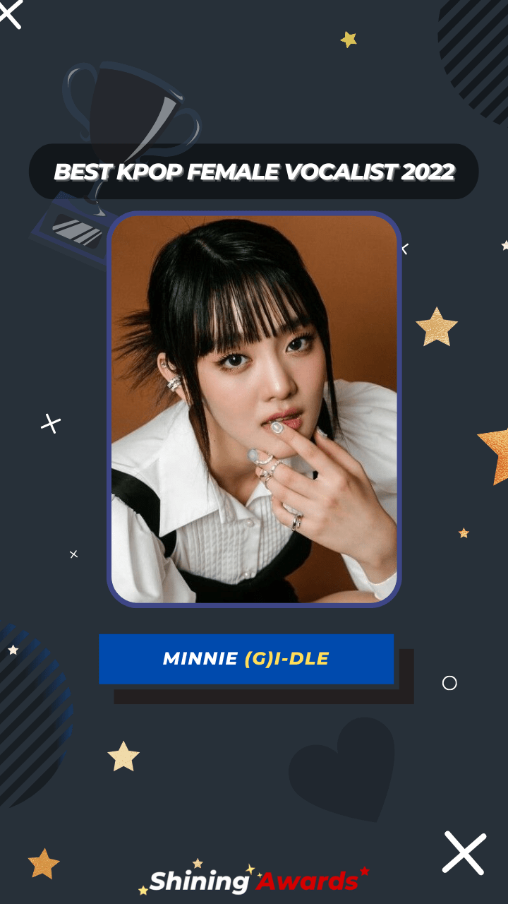 Minnie (G)I-DLE Best Kpop Female Vocalist 2022