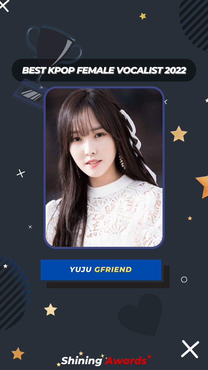 Yuju GFRIEND Best Kpop Female Vocalist 2022