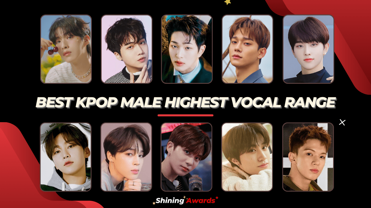 Best Kpop Male Highest Vocal Range (Close: October 31) - Shining Awards