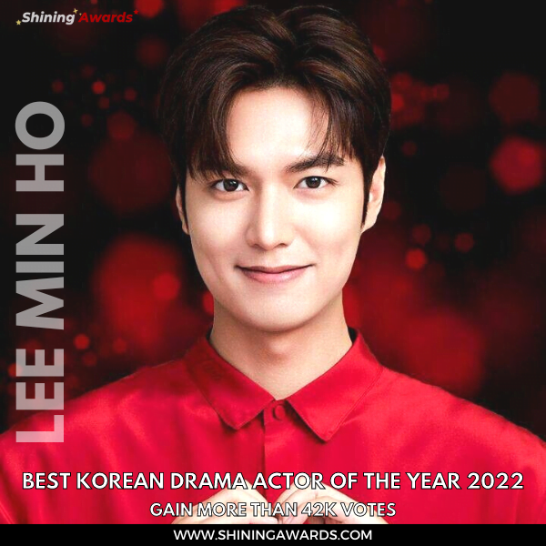Lee Min Ho BEST KOREAN DRAMA ACTOR OF THE YEAR 2022