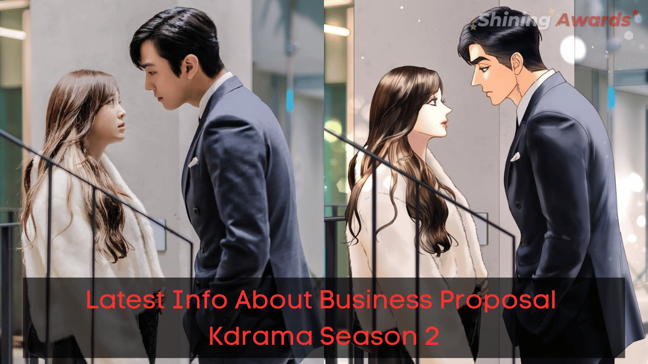 Latest Info About Business Proposal Kdrama Season 2 - Shining Awards