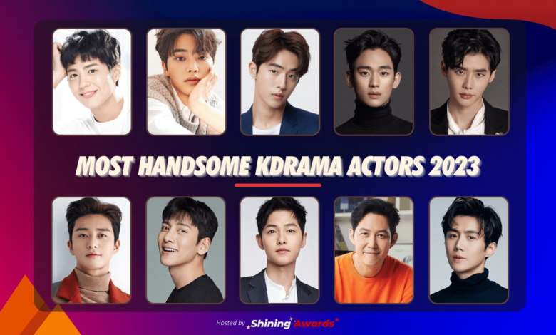 Most Handsome KDrama Actors 2023 (Close: May 31) 1 Most Handsome KDrama Actors 2023