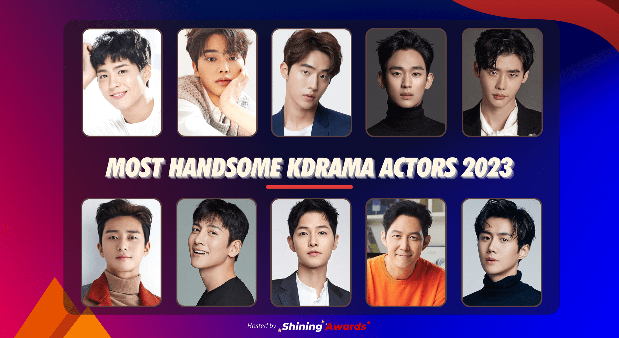 Most Handsome KDrama Actors 2023 (Close May 31) Shining Awards