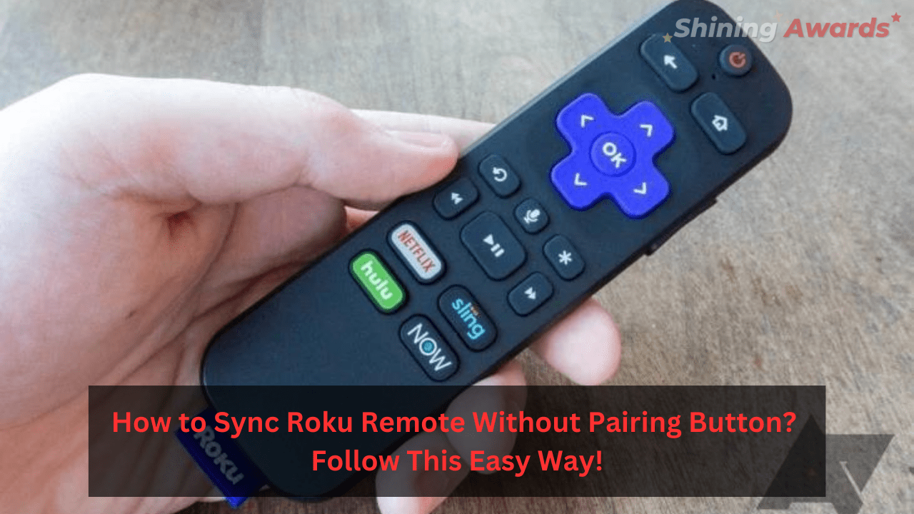 How to Sync Roku Remote Without Pairing Button