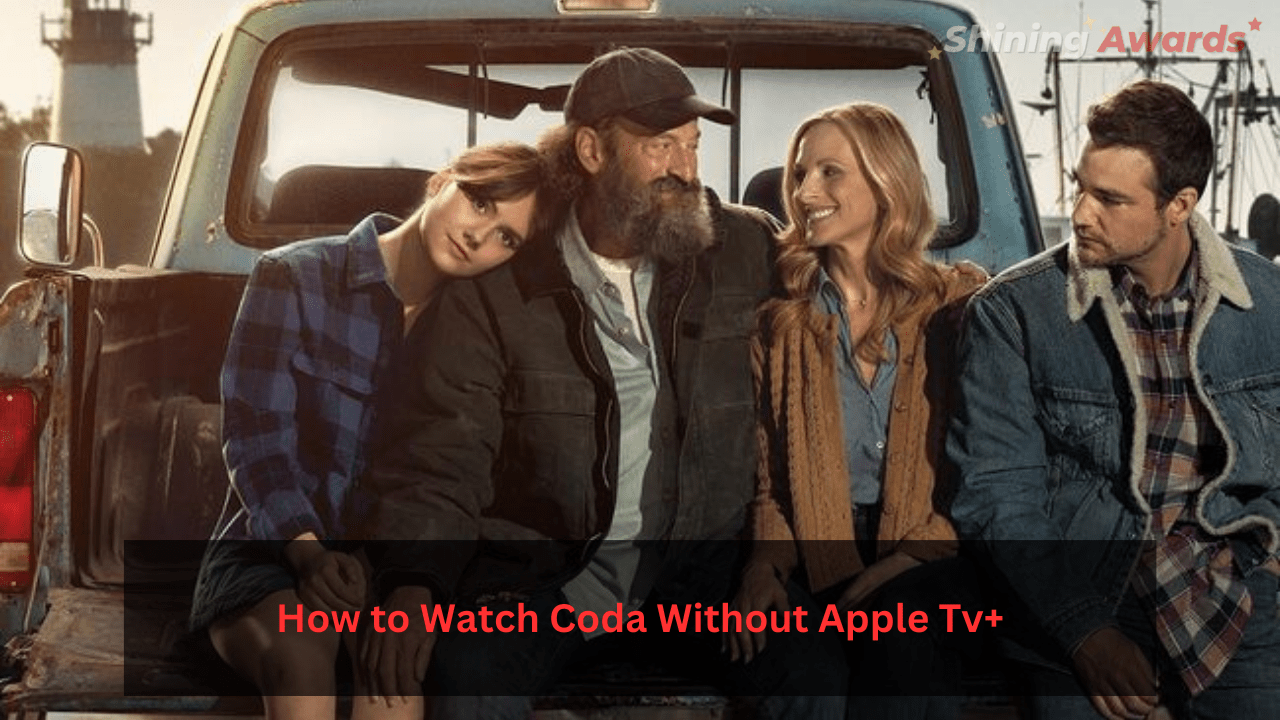 How to Watch Coda Without Apple Tv