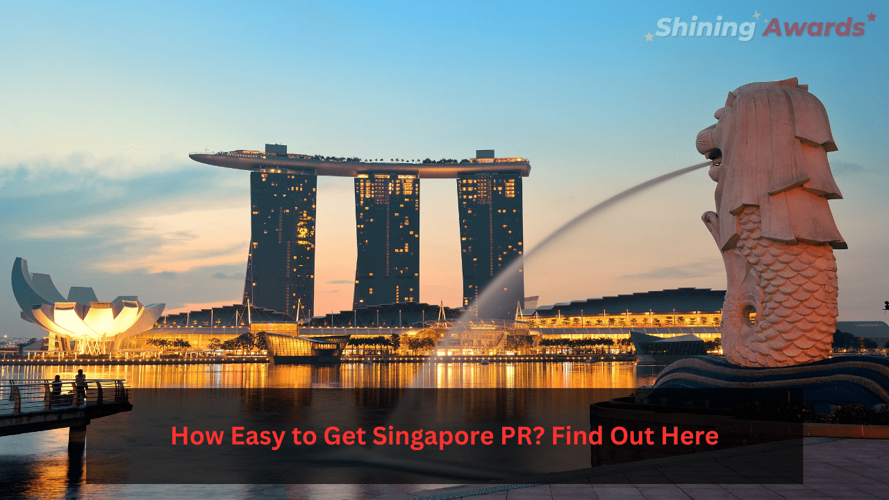 How Easy to Get Singapore PR