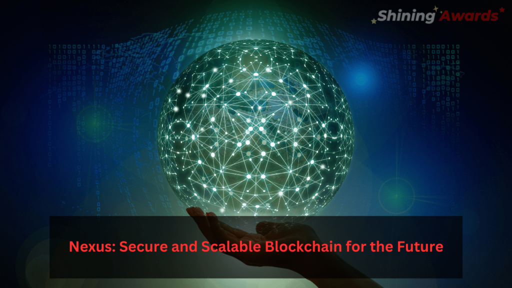 Nexus Secure and Scalable Blockchain for the Future Shining Awards min