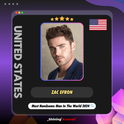 Zac Efron Most Handsome Man In The World 2024