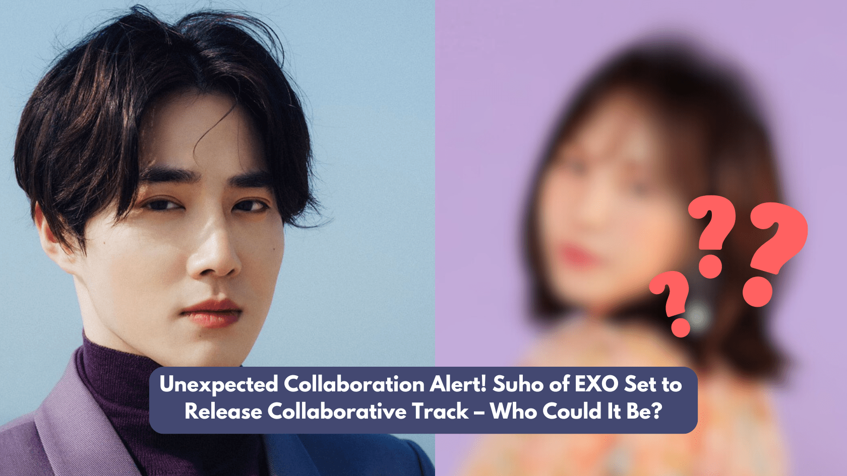Unexpected Collaboration Alert! Suho of EXO Set to Release Collaborative Track with a Red Velvet Member – Who Could It Be? 1 Suho of EXO Set to Release Collaborative Track