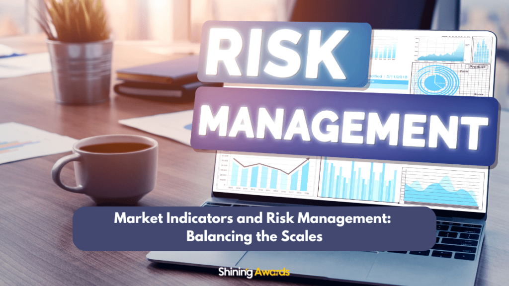 Market Indicators and Risk Management
