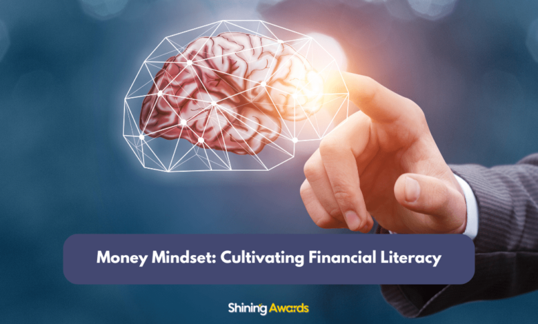 Money Mindset: Cultivating Financial Literacy 1 Money Mindset