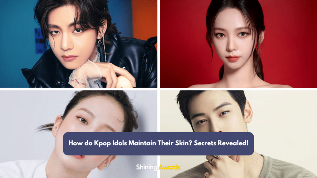 How do Kpop Idols Maintain Their Skin