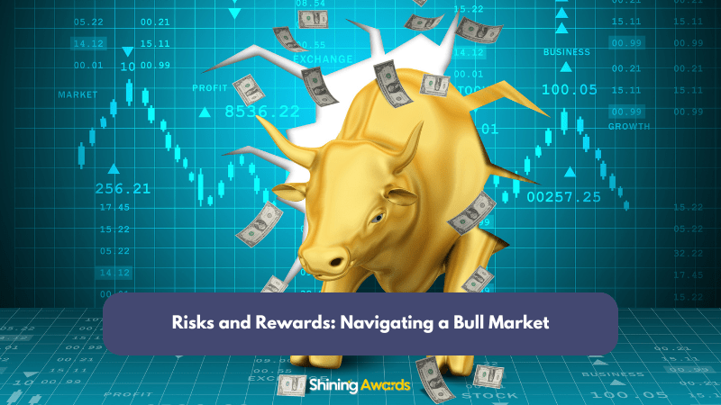 Navigating a Bull Market